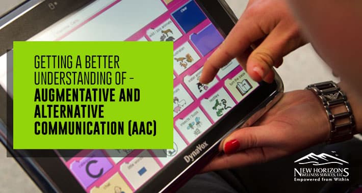 Getting A Better Understanding Of Augmentative And Alternative Communication (AAC) | NHWS | Mental Health Therapy Clinic