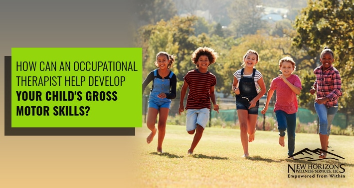 How Can An Occupational Therapist Help Develop Your Child’s Gross Motor Skills? | NHWS | Occupational Therapy Clinic in Tigard Oregon