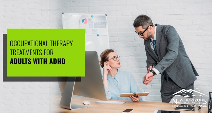 Occupational Therapy Treatments for Adults with ADHD | NHWS | Occupational Therapy Clinic in Tigard Oregon